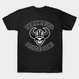 Drink Mead!  Praise Odin! T-Shirt